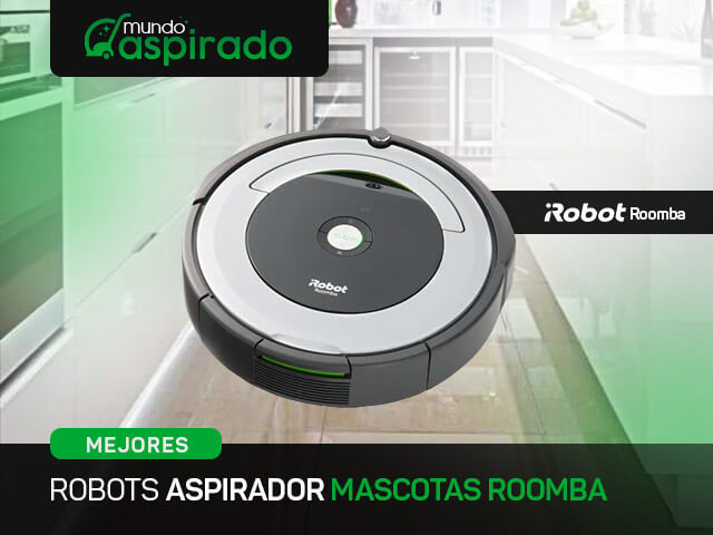 Mejores Robots Aspirador Para Mascotas Roomba 1